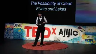 The Possibility of Clean Lakes and Rivers | Dr. Joshua Greene | TEDxAjijic