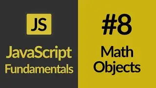 Math Objects | JavaScript For Beginners | JavaScript Tutorials | Learn JavaScript In 2020
