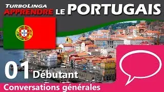 Apprendre le portugais pour débutants (Conversations générales 01)