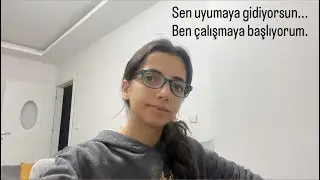 Herkes uyumaya giderken, ben mesaiye başlıyorum...
