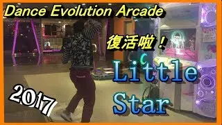 【Dance Evolution Arcade】Little Star【ダンエボ】 in Malaysia
