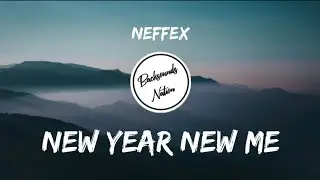 Neffex - New year new me [Lyrics]