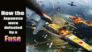 How a small fuse Wiped out the Japanese Airforce in WWII