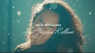 Melek Büyükçınar - Seni Yazdım Kalbime (Official Video)