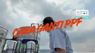 cara ganti media PPF pada filter 1054