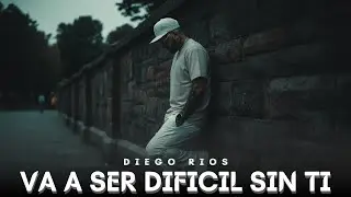 Diego Ríos - Va A Ser Difícil Sin Ti (Visualizer)