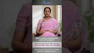 WHAT IS SPERM MORPHOLOGY, MOTILITY & COUNT? | BY DR. KANINIKA PANDA | #SPERMMORPHOLOGY #spermhealth