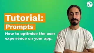 Design a smooth user experience in your app | Tutorial: Prompts