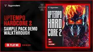 Singomakers - Uptempo Hardcore 2 (Sample pack Demo Walktrough)