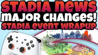 MAJOR Changes Are Coming To Stadia! Ports, Store, And White Label Info