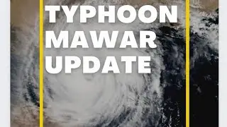 philippines: super typhoon mawar magiging mapaminsala | update may 25 2023 super typhoon betty