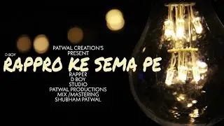 RAPPRO KE SEMA PE || D-BOY || THE RAP SCENE