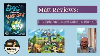 Tiny Epic Tactics and Tiny Epic Galaxies: Blast Off Review