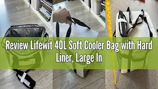 Review Lifewit 40L Soft Cooler Bag with Hard Liner, Large Insulated Picnic Lunch Bag Box Soft-Sided