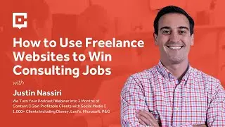 How to Use Freelance Websites to Win Consulting Jobs with Justin Nassiri