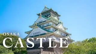 Osaka Castle Cinematic | 4K FX3