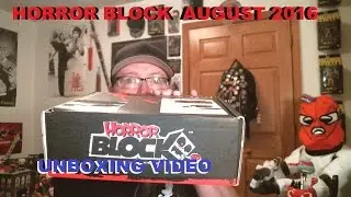 HORROR BLOCK AUGUST 2016 UNBOXING VIDEO