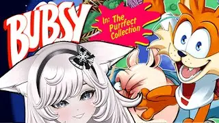 [ First Play ] Bubsy: The Purrfect Collection | [ Vtuber ] ♥