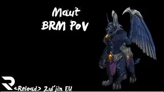 [Reload] Maut Mythic [BRM PoV]
