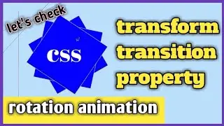 transition and transform property using in CSS || CSS style  design video