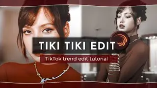Tiki Tiki trend edit tutorial + preset || Alight Motion 