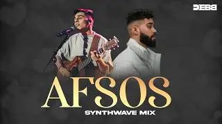 AFSOS - Remix | Anuv Jain XAP Dhillon | Debb | Synthwave Mix
