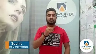 Testimonial from Suchit on Hr Certification  Course at Apponix Technologies