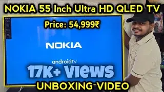 Nokia 55 Inch QLED Smart TV 2025 | Unboxing Video | Sound by JBL and Powered by Harman