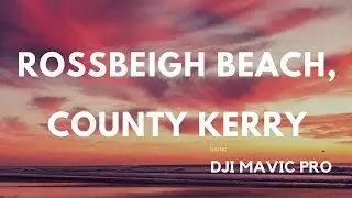 Rossbeigh Beach - Kerry - Ireland