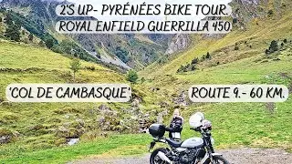 PYR&Eacute;N&Eacute;ES BIKE TOUR. 'ROUTE 9'-CAMBASQUE/PONT D'ESPAGNE.-60 KM CAMPING 'DOMAINE DU VISCOS'. BEAUCENS.