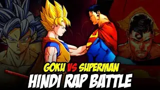 Goku Vs Superman Hindi Rap Battle By Dikz | Hindi Anime Rap | Dragon Ball Z AMV | Prod By YGOD Beats