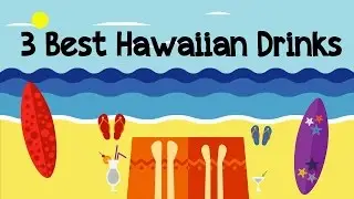 3 Best Hawaiian Drinks