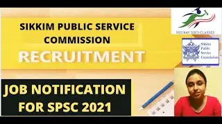Sikkim Public Service Commission Job Notification2021 with vacancies detail and eligibility criteria