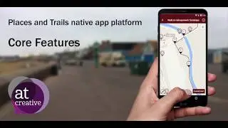 Places and Trails native app platform core functionality
