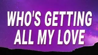 Chris Brown - Who's getting all my love (Residuals) (Lyrics)