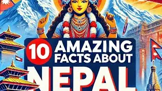 &ldquo;Discover Nepal: 10 Incredible Facts About Nepal: Nature, Culture, and More!&rdquo;