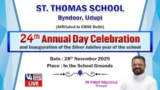 ST. THOMAS SCHOOL, BYNDOOR, UDUPI || ANNUAL DAY CELEBRATION || V4NEWS LIVE