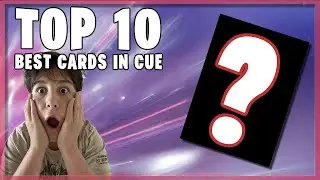 Top Ten Best Cards in Cards Universe and Everything (CUE)