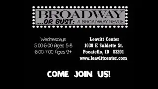 Broadway or Bust Leavitt Center