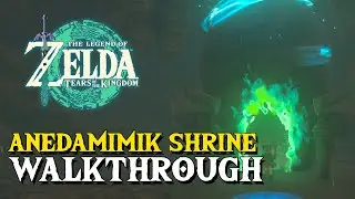 Zelda Tears Of The Kingdom Anedamimik Shrine Walkthrough