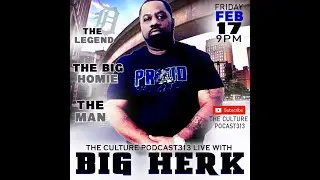 LIVE WIT BIG HERK, DETROIT LEGEND , TAP IN