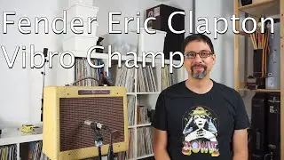Fender Eric Clapton Vibro Champ