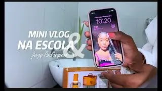 Minha Rotina na Escola | Mini Vlog + GRWM