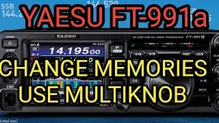 YAESU FT-991A Multi Knob Change Memory channels