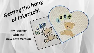 Inkstitch follow me on my journey learning how to digitize