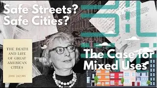 What Makes a Street Safe? | Jane Jacobs in Death and Life of Great American Cities (1/4)