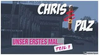 Chris & Paz - Unser erstes Mal, Teil 1