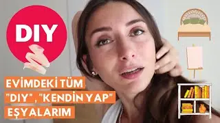 Evimdeki DIY , Kendin Yap ile dönüştürdüğüm eşyalarım!