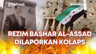 🔴Rezim Bashar Al-Assad Dilaporkan Kolaps, Damaskus Runtuh Diserbu Pemberontak