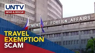 SCAM ALERT: DFA, nagbabala laban sa mga pekeng travel exemption letter
